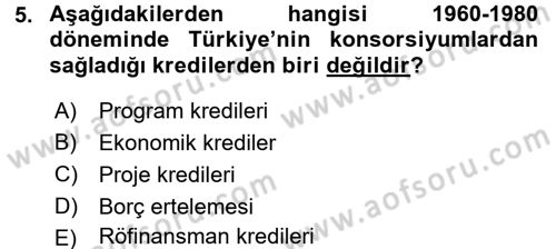 Devlet Borçları Dersi 2015 - 2016 Yılı (Final) Dönem Sonu Sınav Soruları 5. Soru