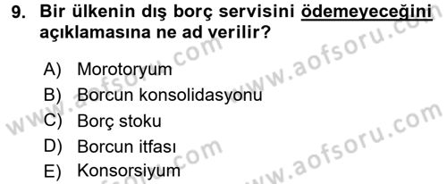Devlet Borçları Dersi 2015 - 2016 Yılı (Final) Dönem Sonu Sınav Soruları 9. Soru