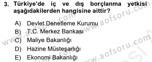 Devlet Borçları Dersi 2015 - 2016 Yılı Tek Ders Sınav Soruları 3. Soru