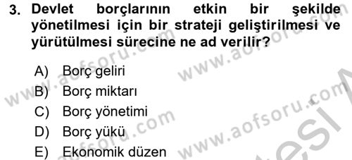 Devlet Borçları Dersi 2016 - 2017 Yılı 3 Ders Sınav Soruları 3. Soru