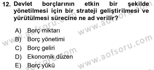 Devlet Borçları Dersi Ara Sınavı Deneme Sınav Soruları 12. Soru
