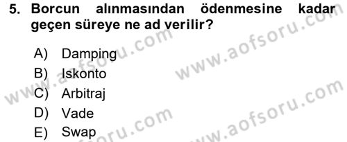 Devlet Borçları Dersi 2016 - 2017 Yılı (Vize) Ara Sınav Soruları 5. Soru