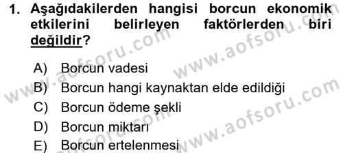 Devlet Borçları Dersi 2017 - 2018 Yılı 3 Ders Sınav Soruları 1. Soru