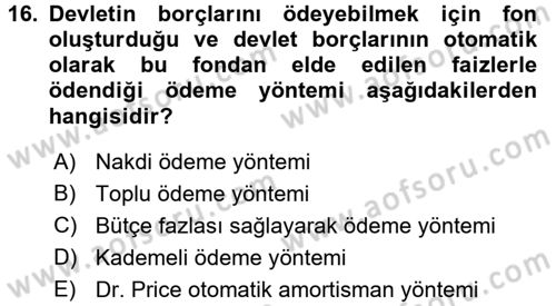 Devlet Borçları Dersi 2017 - 2018 Yılı 3 Ders Sınav Soruları 16. Soru