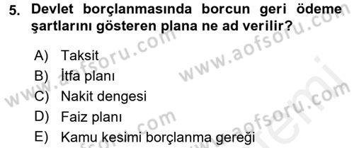 Devlet Borçları Dersi 2017 - 2018 Yılı 3 Ders Sınav Soruları 5. Soru
