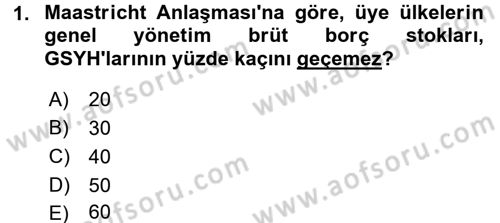 Devlet Borçları Dersi Ara Sınavı Deneme Sınav Soruları 1. Soru