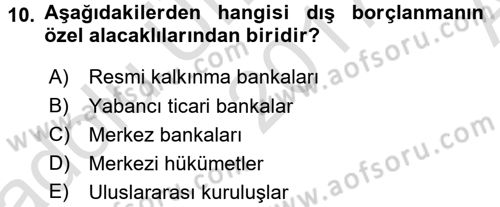 Devlet Borçları Dersi Ara Sınavı Deneme Sınav Soruları 10. Soru