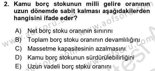 Devlet Borçları Dersi Ara Sınavı Deneme Sınav Soruları 2. Soru