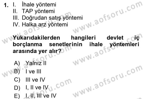 Devlet Borçları Dersi 2017 - 2018 Yılı (Final) Dönem Sonu Sınav Soruları 1. Soru