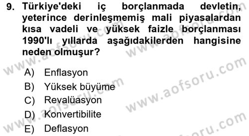 Devlet Borçları Dersi 2017 - 2018 Yılı (Final) Dönem Sonu Sınav Soruları 9. Soru
