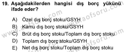 Devlet Borçları Dersi 2018 - 2019 Yılı (Vize) Ara Sınav Soruları 19. Soru