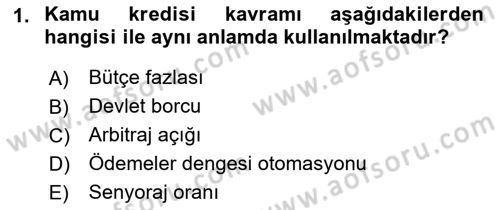 Devlet Borçları Dersi 2019 - 2020 Yılı (Final) Dönem Sonu Sınav Soruları 1. Soru