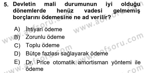 Devlet Borçları Dersi 2019 - 2020 Yılı (Final) Dönem Sonu Sınav Soruları 5. Soru