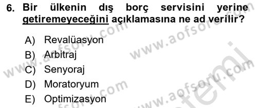 Devlet Borçları Dersi 2019 - 2020 Yılı (Final) Dönem Sonu Sınav Soruları 6. Soru