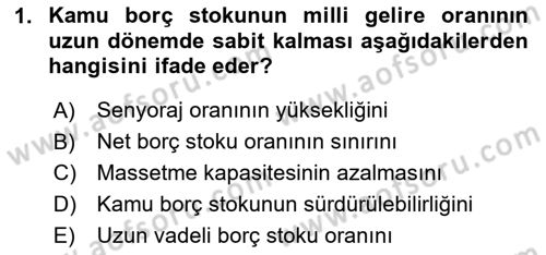 Devlet Borçları Dersi 2020 - 2021 Yılı Yaz Okulu Sınav Soruları 1. Soru