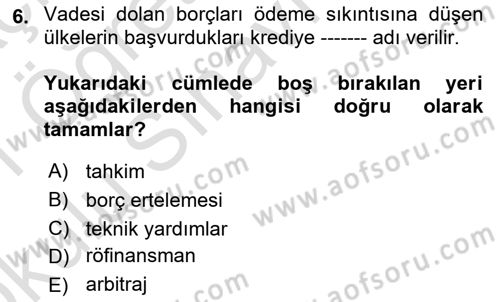 Devlet Borçları Dersi 2020 - 2021 Yılı Yaz Okulu Sınav Soruları 6. Soru