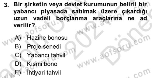 Devlet Borçları Dersi 2021 - 2022 Yılı (Final) Dönem Sonu Sınav Soruları 3. Soru