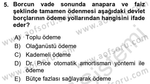 Devlet Borçları Dersi 2021 - 2022 Yılı (Final) Dönem Sonu Sınav Soruları 5. Soru
