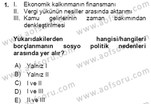 Devlet Borçları Dersi 2021 - 2022 Yılı Yaz Okulu Sınav Soruları 1. Soru