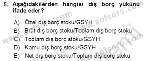 Devlet Borçları Dersi 2021 - 2022 Yılı Yaz Okulu Sınav Soruları 5. Soru