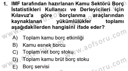 Devlet Borçları Dersi 2022 - 2023 Yılı (Vize) Ara Sınav Soruları 1. Soru