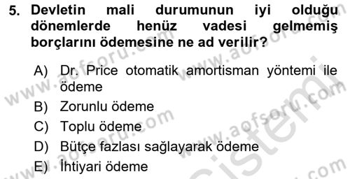 Devlet Borçları Dersi 2022 - 2023 Yılı (Final) Dönem Sonu Sınav Soruları 5. Soru