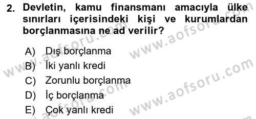 Devlet Borçları Dersi 2022 - 2023 Yılı Yaz Okulu Sınav Soruları 2. Soru
