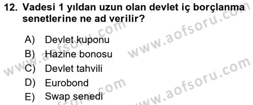 Devlet Borçları Dersi 2023 - 2024 Yılı (Vize) Ara Sınav Soruları 12. Soru