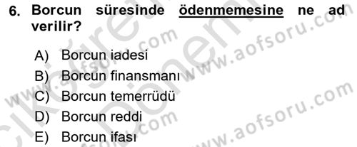 Devlet Borçları Dersi 2023 - 2024 Yılı (Vize) Ara Sınav Soruları 6. Soru