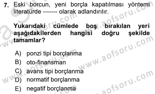 Devlet Borçları Dersi 2023 - 2024 Yılı (Vize) Ara Sınav Soruları 7. Soru