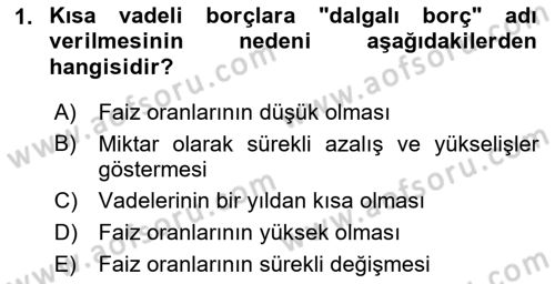 Devlet Borçları Dersi Dönem Sonu Sınavı Deneme Sınav Soruları 1. Soru