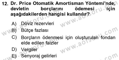 Devlet Borçları Dersi 2023 - 2024 Yılı (Final) Dönem Sonu Sınav Soruları 12. Soru
