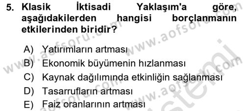 Devlet Borçları Dersi 2023 - 2024 Yılı (Final) Dönem Sonu Sınav Soruları 5. Soru