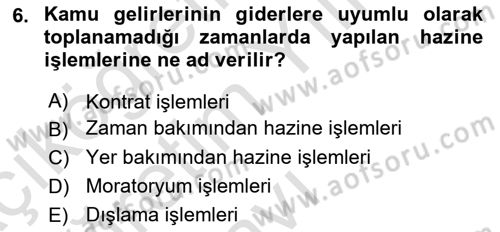 Devlet Borçları Dersi 2023 - 2024 Yılı Yaz Okulu Sınav Soruları 6. Soru