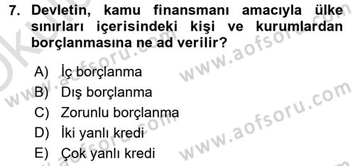 Devlet Borçları Dersi 2023 - 2024 Yılı Yaz Okulu Sınav Soruları 7. Soru