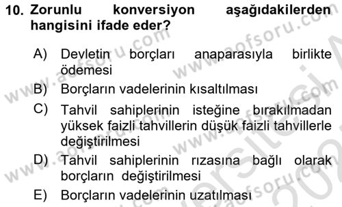 Devlet Borçları Dersi 2024 - 2025 Yılı (Final) Dönem Sonu Sınav Soruları 10. Soru