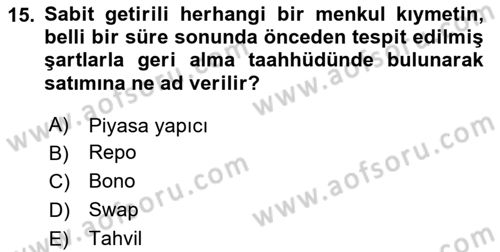 Devlet Borçları Dersi 2024 - 2025 Yılı (Final) Dönem Sonu Sınav Soruları 15. Soru