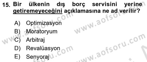 Devlet Borçları Dersi 2024 - 2025 Yılı Yaz Okulu Sınav Soruları 15. Soru