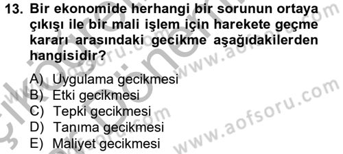 Maliye Politikası Dersi 2012 - 2013 Yılı (Vize) Ara Sınav Soruları 13. Soru