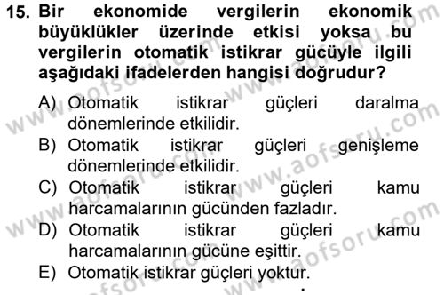 Maliye Politikası Dersi 2012 - 2013 Yılı (Vize) Ara Sınav Soruları 15. Soru