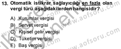 Maliye Politikası Dersi 2013 - 2014 Yılı (Vize) Ara Sınav Soruları 13. Soru