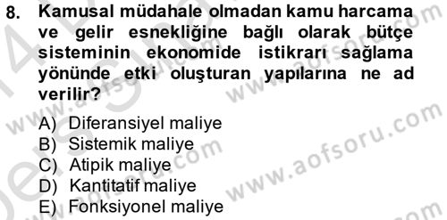 Maliye Politikası Dersi 2013 - 2014 Yılı Tek Ders Sınav Soruları 8. Soru