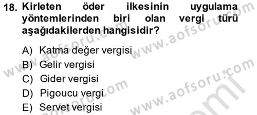 Maliye Politikası Dersi 2014 - 2015 Yılı Tek Ders Sınav Soruları 18. Soru
