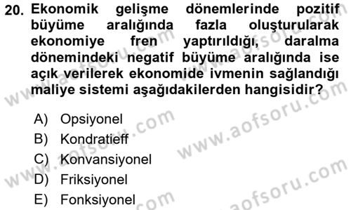 Maliye Politikası Dersi 2015 - 2016 Yılı (Vize) Ara Sınav Soruları 20. Soru