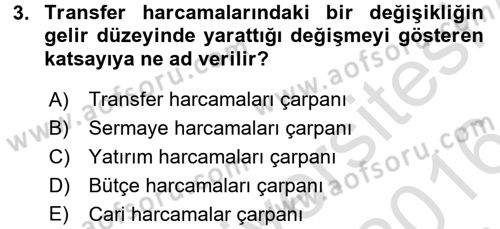 Maliye Politikası Dersi 2015 - 2016 Yılı (Final) Dönem Sonu Sınav Soruları 3. Soru