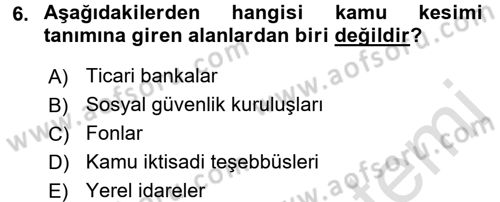 Maliye Politikası Dersi 2015 - 2016 Yılı (Final) Dönem Sonu Sınav Soruları 6. Soru