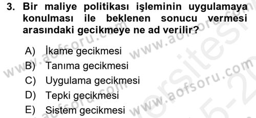 Maliye Politikası Dersi 2015 - 2016 Yılı Tek Ders Sınav Soruları 3. Soru