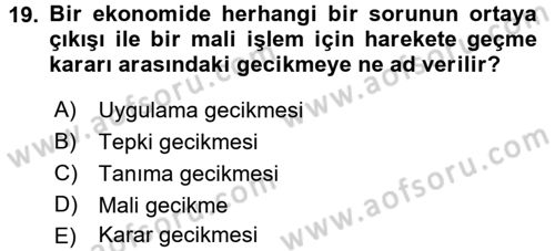 Maliye Politikası Dersi 2016 - 2017 Yılı (Vize) Ara Sınavı 19. Soru