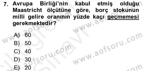 Maliye Politikası Dersi 2017 - 2018 Yılı 3 Ders Sınav Soruları 7. Soru