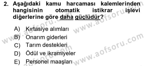 Maliye Politikası Dersi 2017 - 2018 Yılı (Final) Dönem Sonu Sınav Soruları 2. Soru